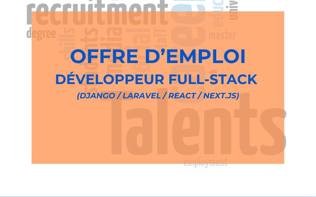 Développeur full-stack: Django/Laravel/React/Next.js